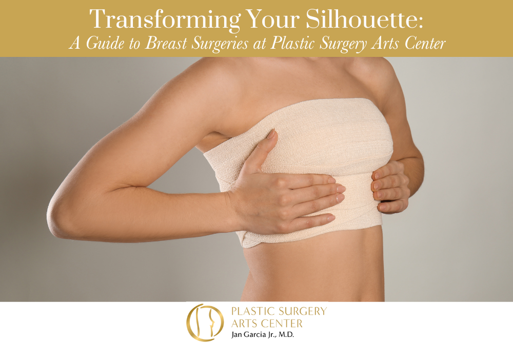 Transforming Your Silhouette A Guide to Breast Surgeries at Plastic Surgery Arts Center